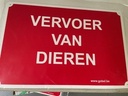 Waarschuwingsbord 30x20cm ‘Vervoer van dieren’